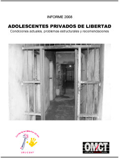 Informe 2008: adolescentes privados de libertad – Uruguay