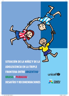 Informe sobre la situación de la infancia y adolescencia en la Triple Frontera de Argentina, Brasil y Paraguay: desafíos y recomendaciones